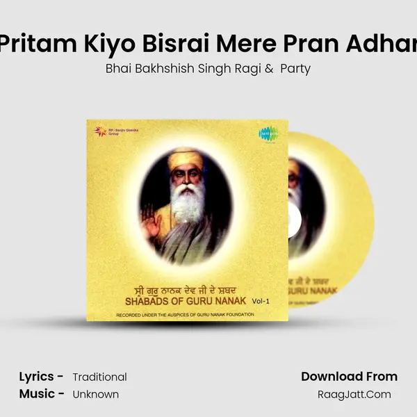 Pritam Kiyo Bisrai Mere Pran Adhar MP3 Song by Bhai Bakhshish Singh Ragi Cover