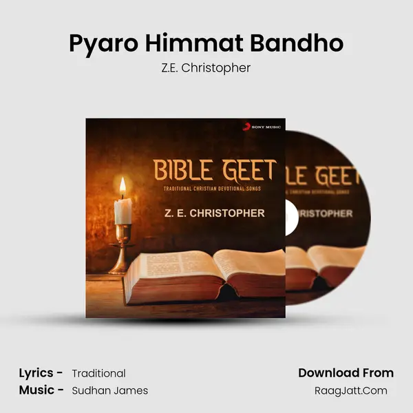 Pyaro Himmat Bandho MP3 Song by Z.E. Christopher Cover
