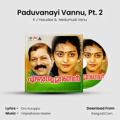 Paduvanayi Vannu, Pt. 2 MP3 Song by K J Yesudas Cover