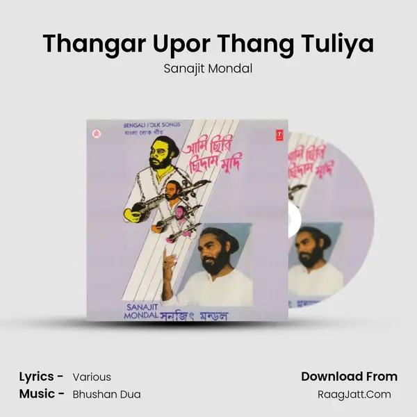 Thangar Upor Thang Tuliya MP3 Song by Sanajit Mondal Cover