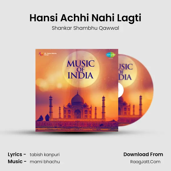 Hansi Achhi Nahi Lagti MP3 Song by Shankar Shambhu Qawwal Cover