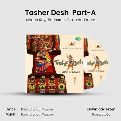 Tasher Desh (Musical Play) Part-A(1 To 5) MP3 Song by Alpana Roy Cover