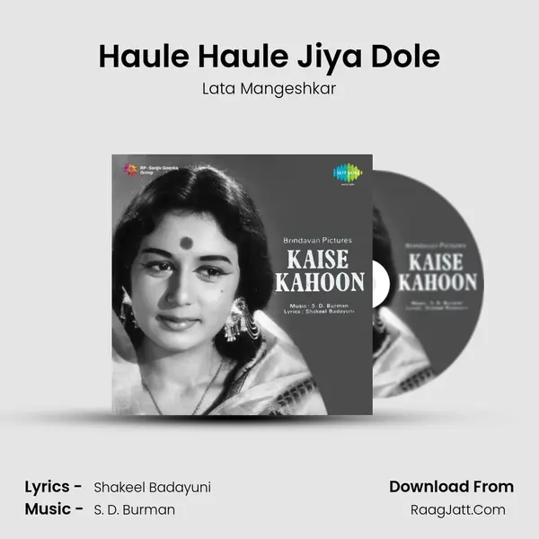 Haule Haule Jiya Dole MP3 Song by Lata Mangeshkar Cover
