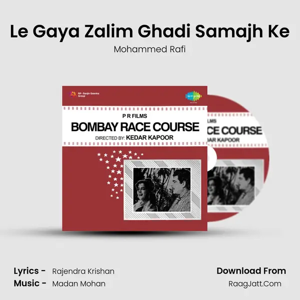 Le Gaya Zalim Ghadi Samajh Ke MP3 Song by Mohammed Rafi Cover