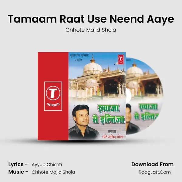 Tamaam Raat Use Neend Aaye MP3 Song by Chhote Majid Shola Cover
