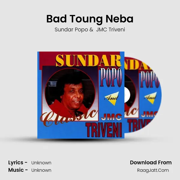 Bad Toung Neba mp3 song
