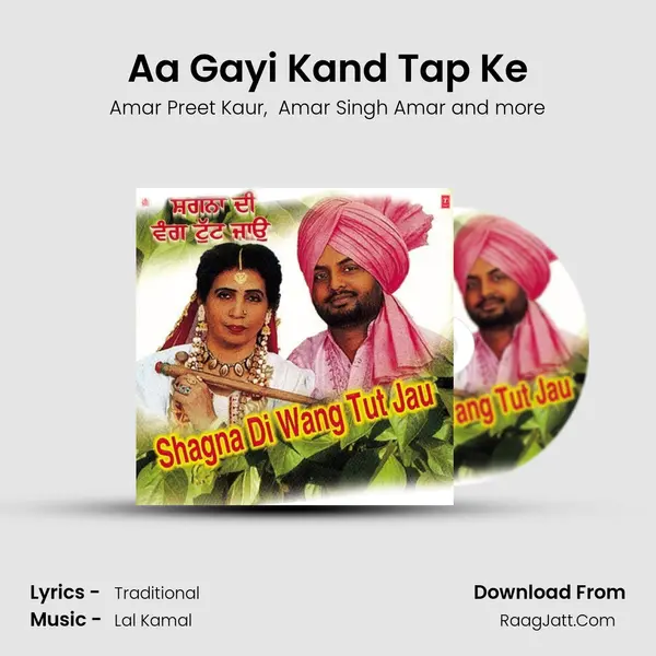Aa Gayi Kand Tap Ke MP3 Song by Amar Preet Kaur Cover