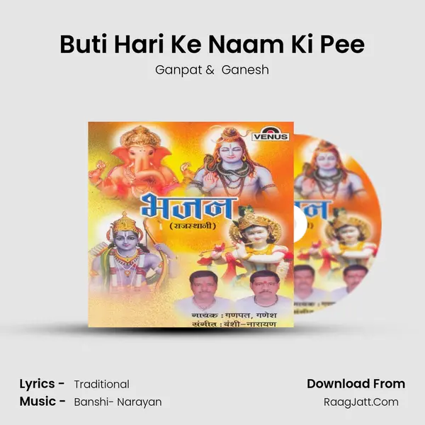 Buti Hari Ke Naam Ki Pee MP3 Song by Ganpat Cover