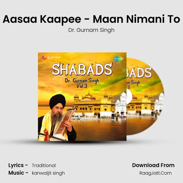 Aasaa Kaapee - Maan Nimani To MP3 Song by Dr. Gurnam Singh Cover