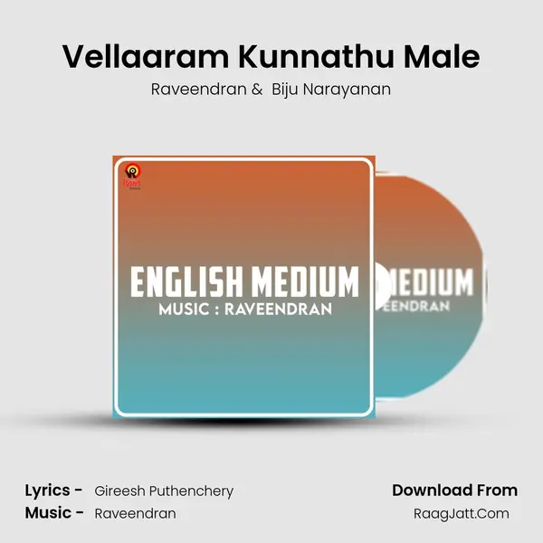Vellaaram Kunnathu Male MP3 Song by Raveendran Cover