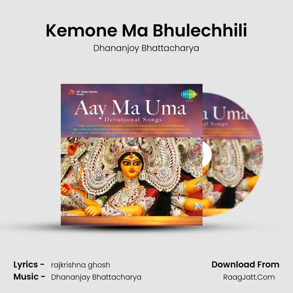 Kemone Ma Bhulechhili MP3 Song by Dhananjoy Bhattacharya Cover