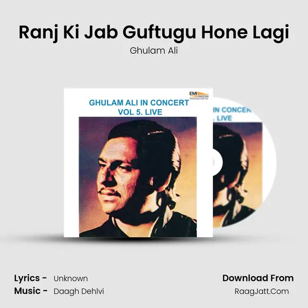 Ranj Ki Jab Guftugu Hone Lagi MP3 Song by Ghulam Ali Cover