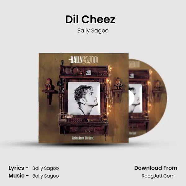 Dil Cheez (My Heart) (Re-Mix) MP3 Song by Bally Sagoo Cover