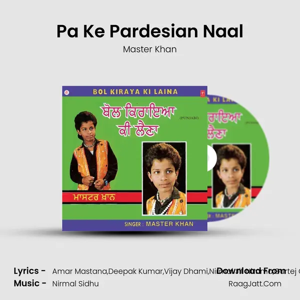 Pa Ke Pardesian Naal MP3 Song by Master Khan Cover