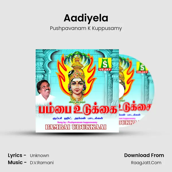 Aadiyela MP3 Song by Pushpavanam K Kuppusamy Cover