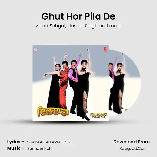 Ghut Hor Pila De mp3 song