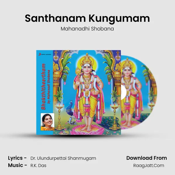 Santhanam Kungumam MP3 Song by Mahanadhi Shobana Cover