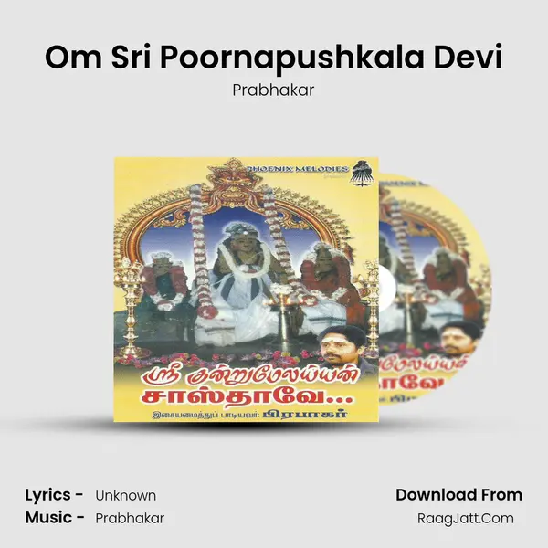 Om Sri Poornapushkala Devi MP3 Song by Prabhakar Cover