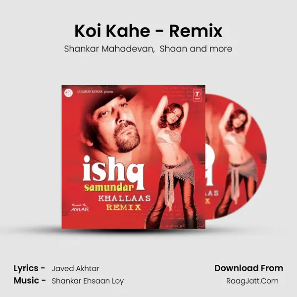Koi Kahe - Remix MP3 Song by Shankar Mahadevan Cover