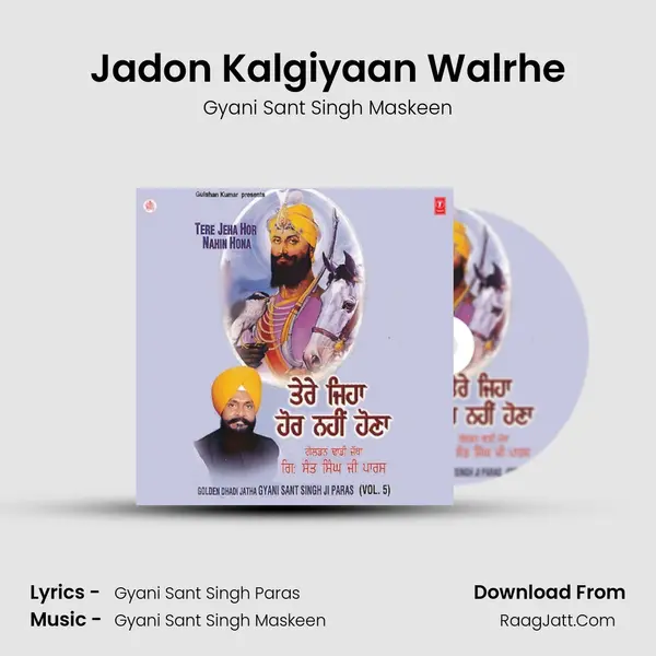 Jadon Kalgiyaan Walrhe MP3 Song by Gyani Sant Singh Maskeen Cover