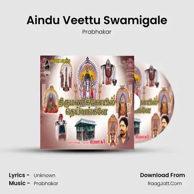 Aindu Veettu Swamigale MP3 Song by Prabhakar Cover