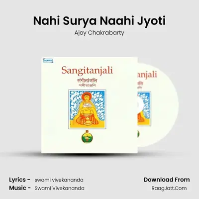 Nahi Surya Naahi Jyoti MP3 Song by Ajoy Chakrabarty Cover