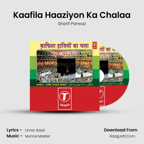 Kaafila Haaziyon Ka Chalaa MP3 Song by Sharif Parwaz Cover