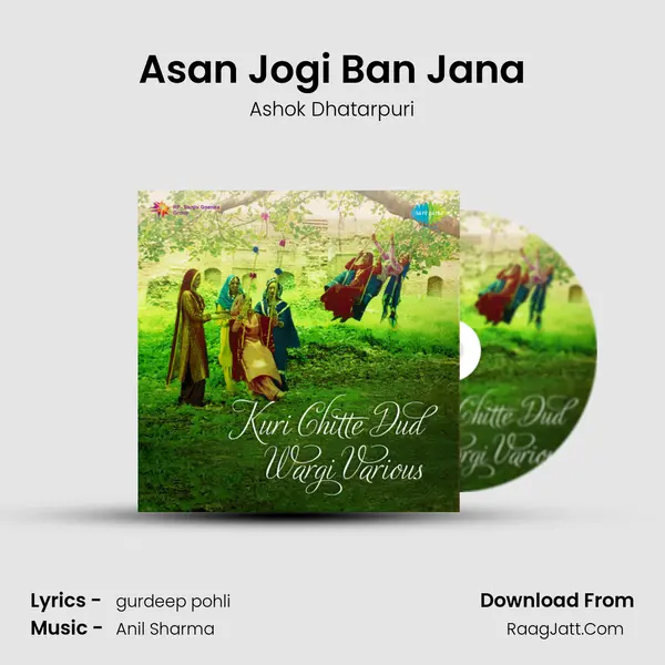 Asan Jogi Ban Jana MP3 Song by Ashok Dhatarpuri Cover