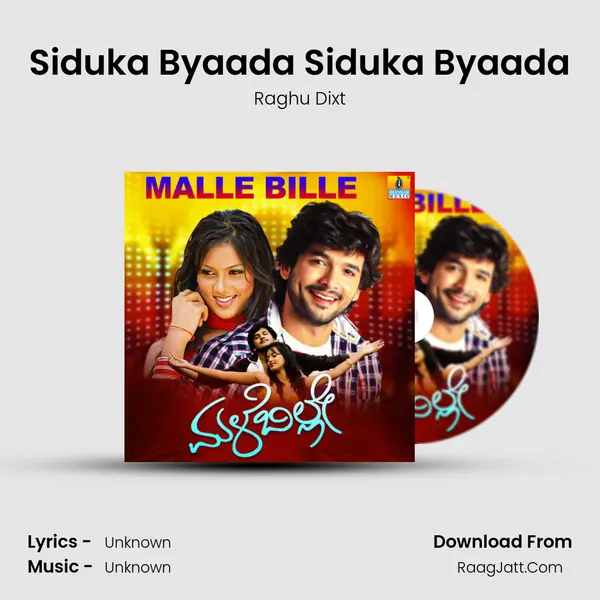 Siduka Byaada Siduka Byaada MP3 Song by Raghu Dixt Cover