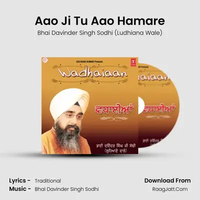Aao Ji Tu Aao Hamare MP3 Song by Bhai Davinder Singh Sodhi (Ludhiana Wale) Cover