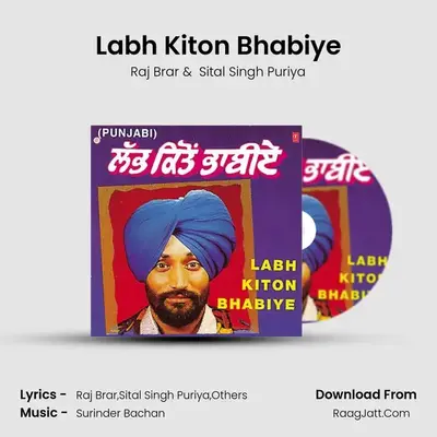 Labh Kiton Bhabiye MP3 Song by Raj Brar Cover