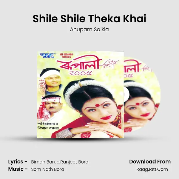 Shile Shile Theka Khai MP3 Song by Anupam Saikia Cover