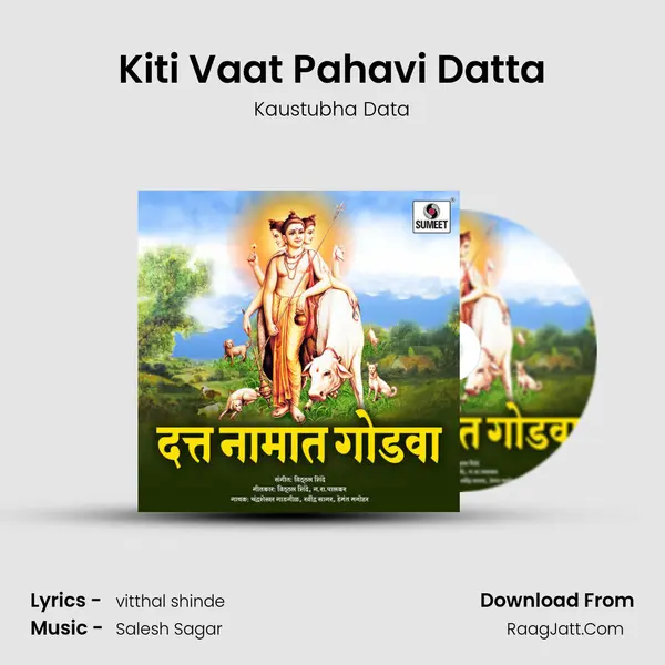 Kiti Vaat Pahavi Datta MP3 Song by Kaustubha Data Cover
