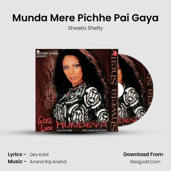 Munda Mere Pichhe Pai Gaya MP3 Song by Shweta Shetty Cover