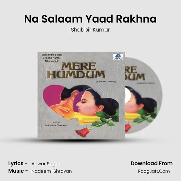 Na Salaam Yaad Rakhna MP3 Song by Shabbir Kumar Cover