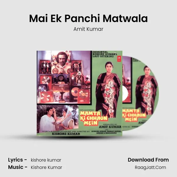 Mai Ek Panchi Matwala MP3 Song by Amit Kumar Cover