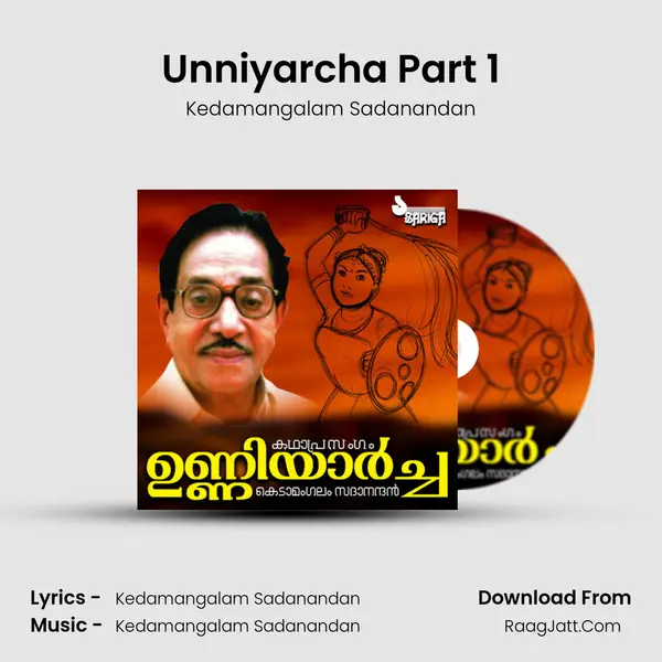 Unniyarcha Part 1 MP3 Song by Kedamangalam Sadanandan Cover