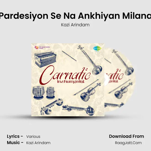 Pardesiyon Se Na Ankhiyan Milana MP3 Song by Kazi Arindam Cover