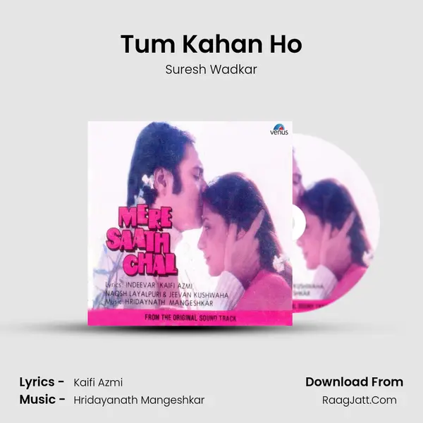 Tum Kahan Ho MP3 Song by Suresh Wadkar Cover