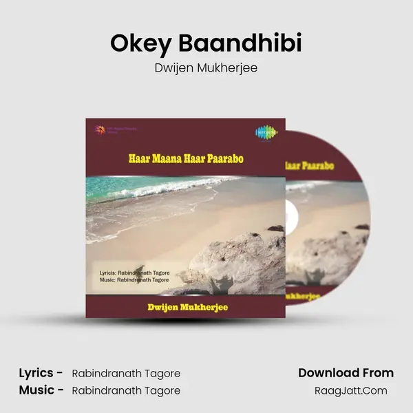 Okey Baandhibi MP3 Song by Dwijen Mukherjee Cover