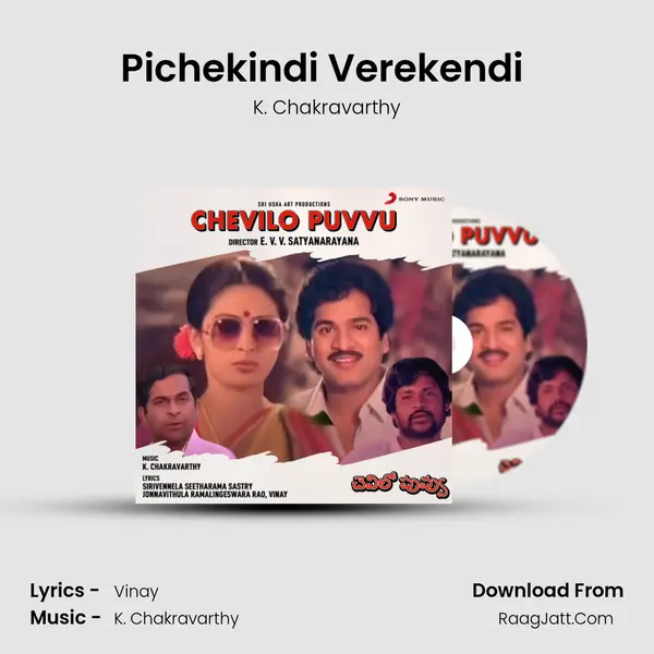 Pichekindi Verekendi (Introduction & Dialogue) MP3 Song by K. Chakravarthy Cover