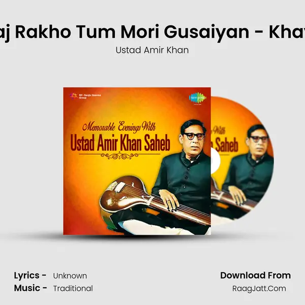 Laaj Rakho Tum Mori Gusaiyan - Khayal MP3 Song by Ustad Amir Khan Cover