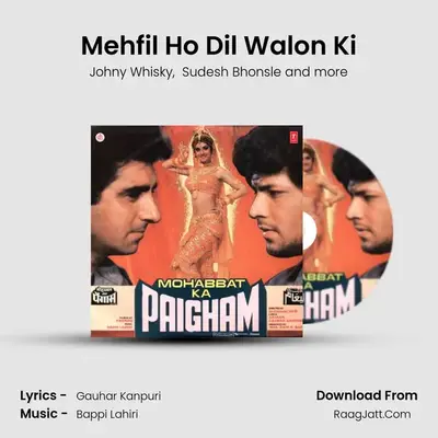 Mehfil Ho Dil Walon Ki mp3 song