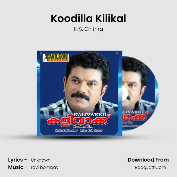 Koodilla Kilikal mp3 song