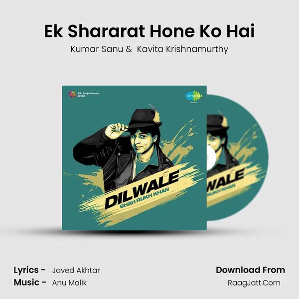 Ek Shararat Hone Ko Hai MP3 Song by Kumar Sanu Cover