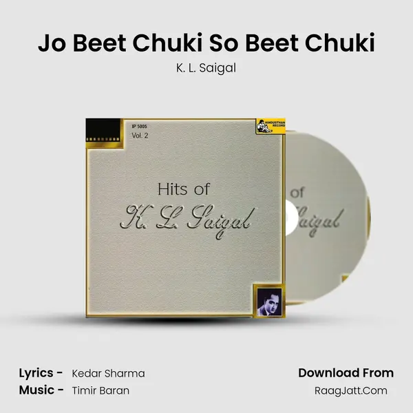 Jo Beet Chuki So Beet Chuki MP3 Song by K. L. Saigal Cover