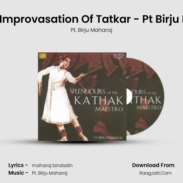 Sinjini - Improvasation Of Tatkar - Pt Birju Maharaj MP3 Song by Pt. Birju Maharaj Cover