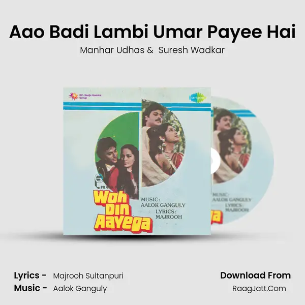 Aao Badi Lambi Umar Payee Hai MP3 Song by Manhar Udhas Cover