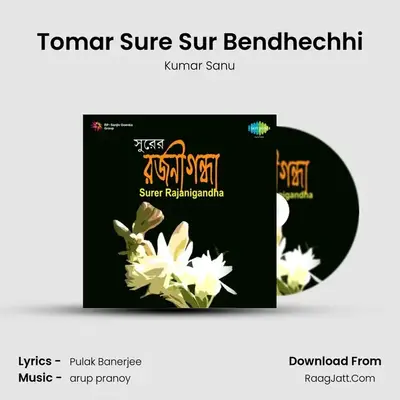 Tomar Sure Sur Bendhechhi MP3 Song by Kumar Sanu Cover