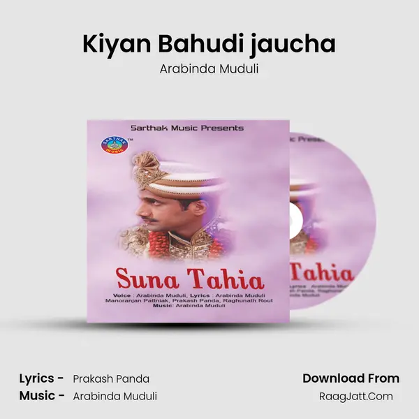 Kiyan Bahudi jaucha MP3 Song by Arabinda Muduli Cover